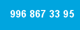 996 867 33 95